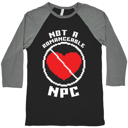 Not A Romanceable NPC Baseball Tee