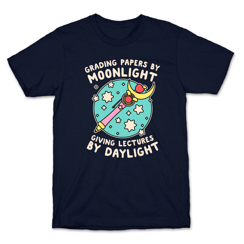 Grading Papers By Moonlight  T-Shirt