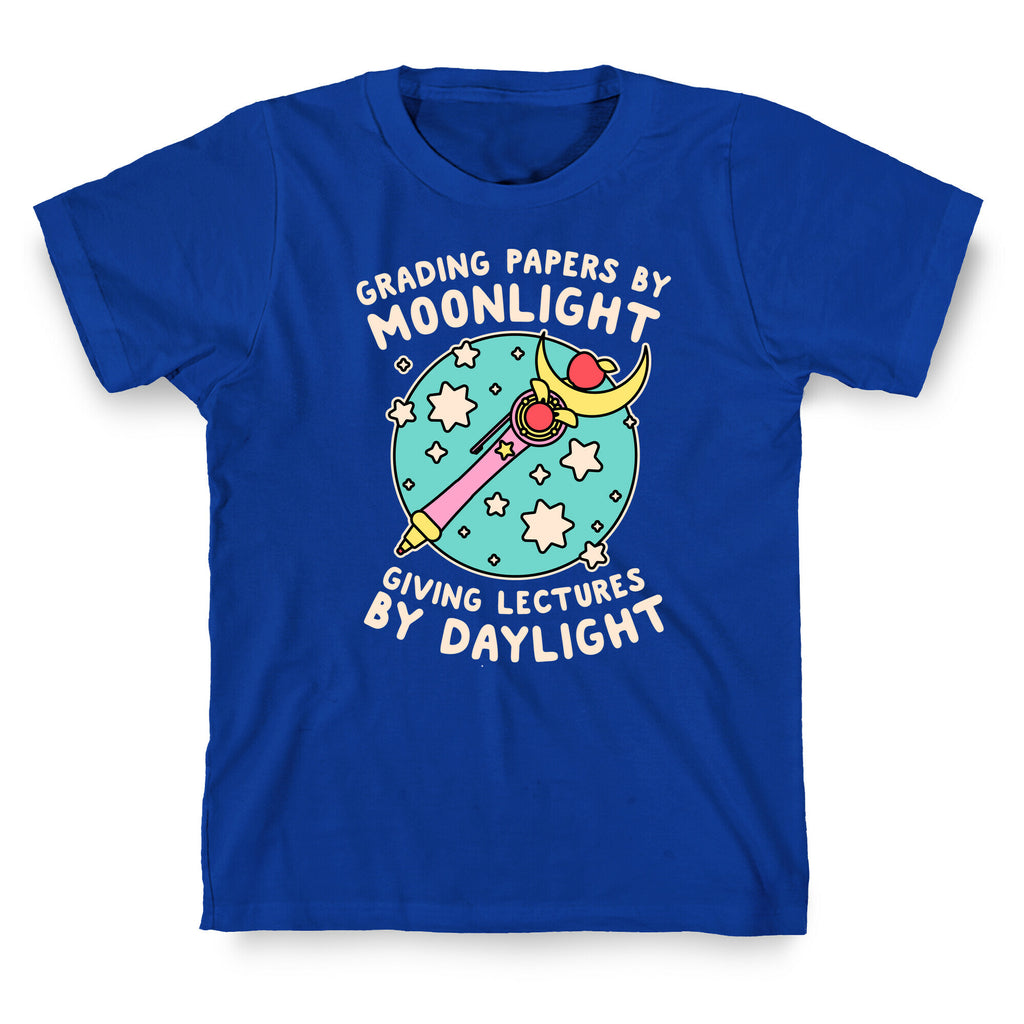 Grading Papers By Moonlight  T-Shirt