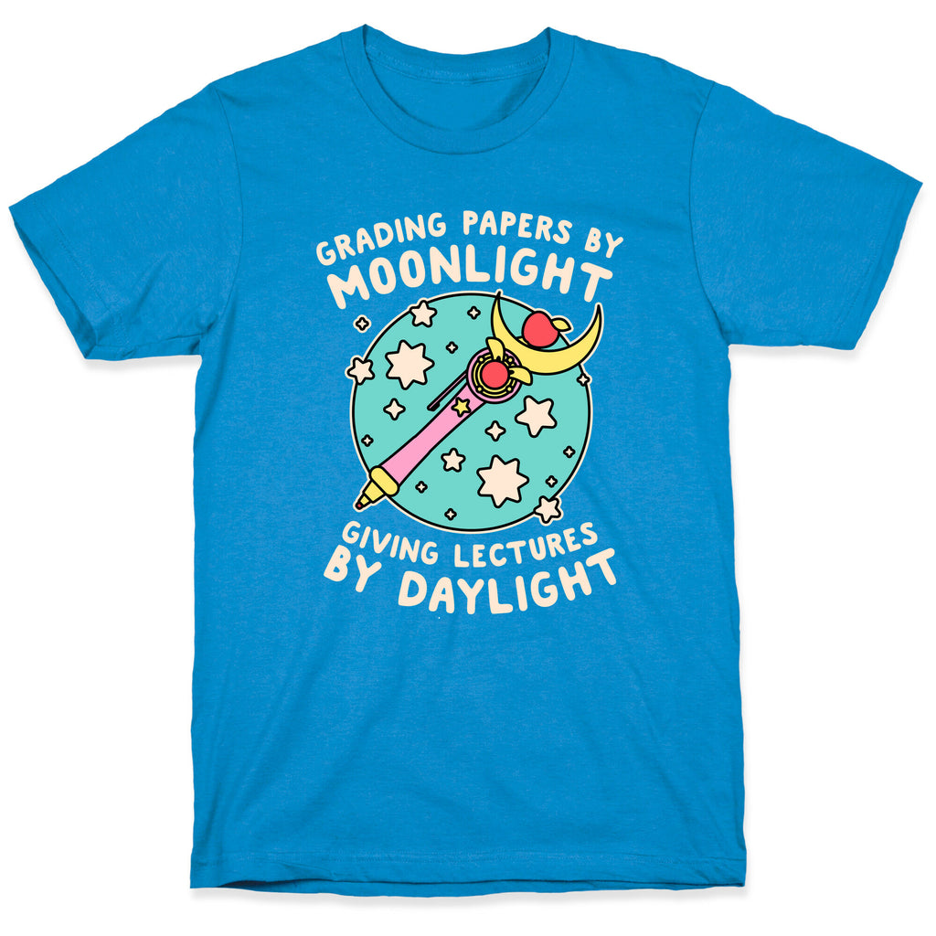 Grading Papers By Moonlight  T-Shirt
