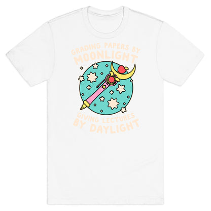 Grading Papers By Moonlight  T-Shirt