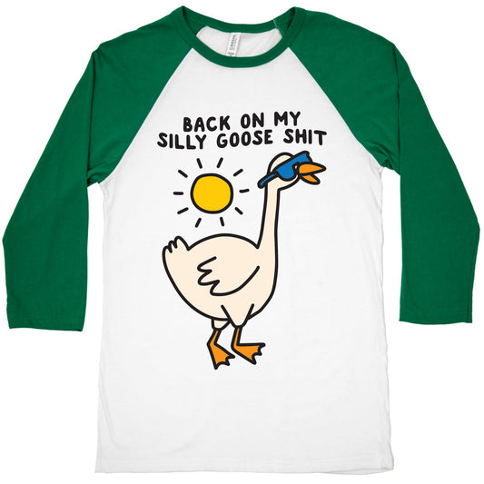 Back On My Silly Goose Shit Baseball Tee