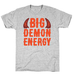 Big Demon Energy T-Shirt