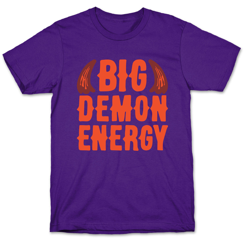 Big Demon Energy T-Shirt