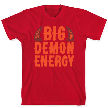 Big Demon Energy T-Shirt