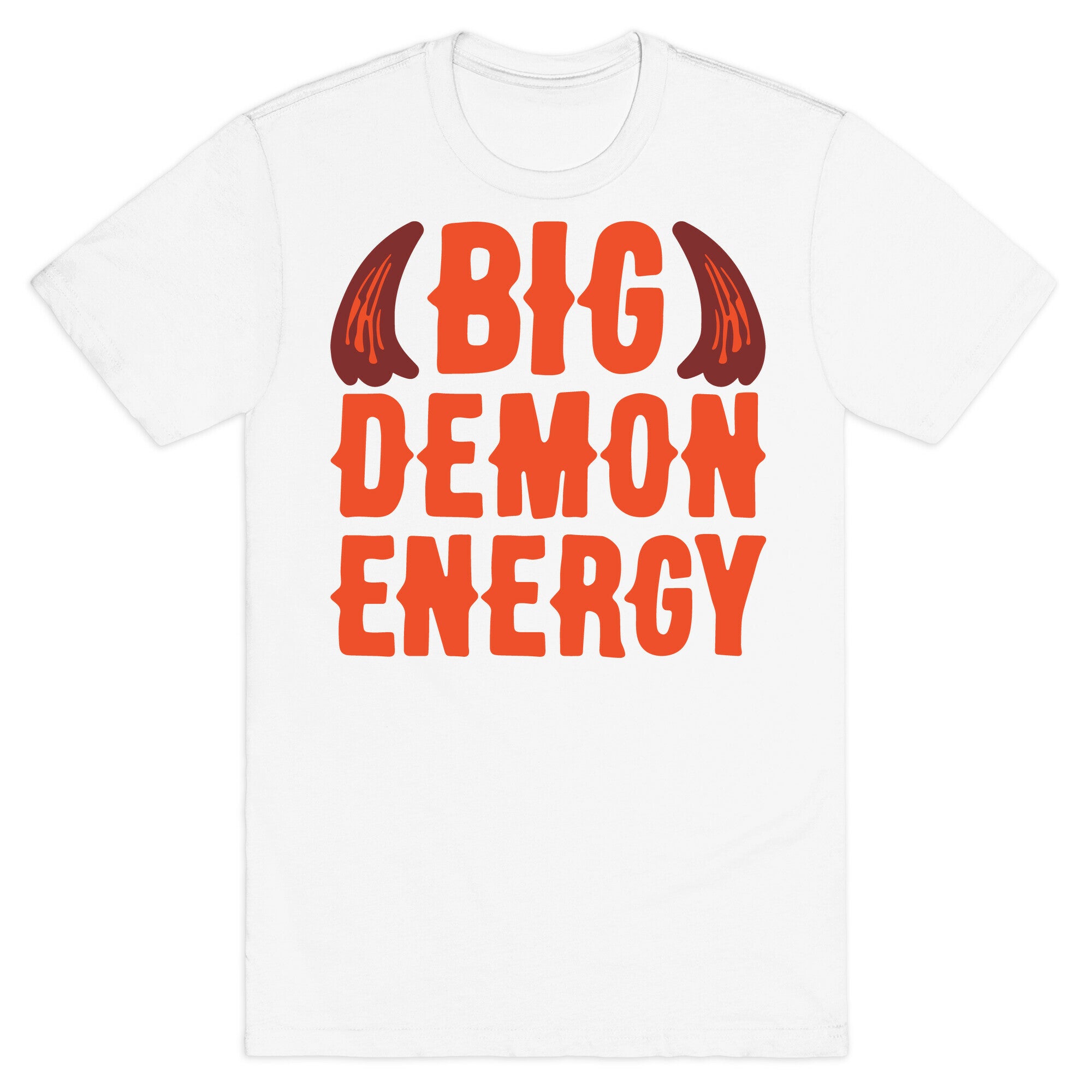 Big Demon Energy T-Shirt