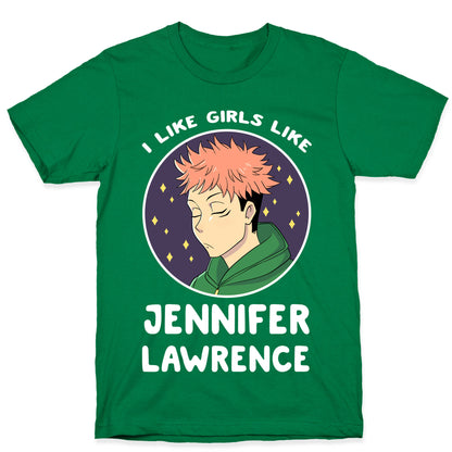 I Like Girls Like Jennifer Lawrence T-Shirt