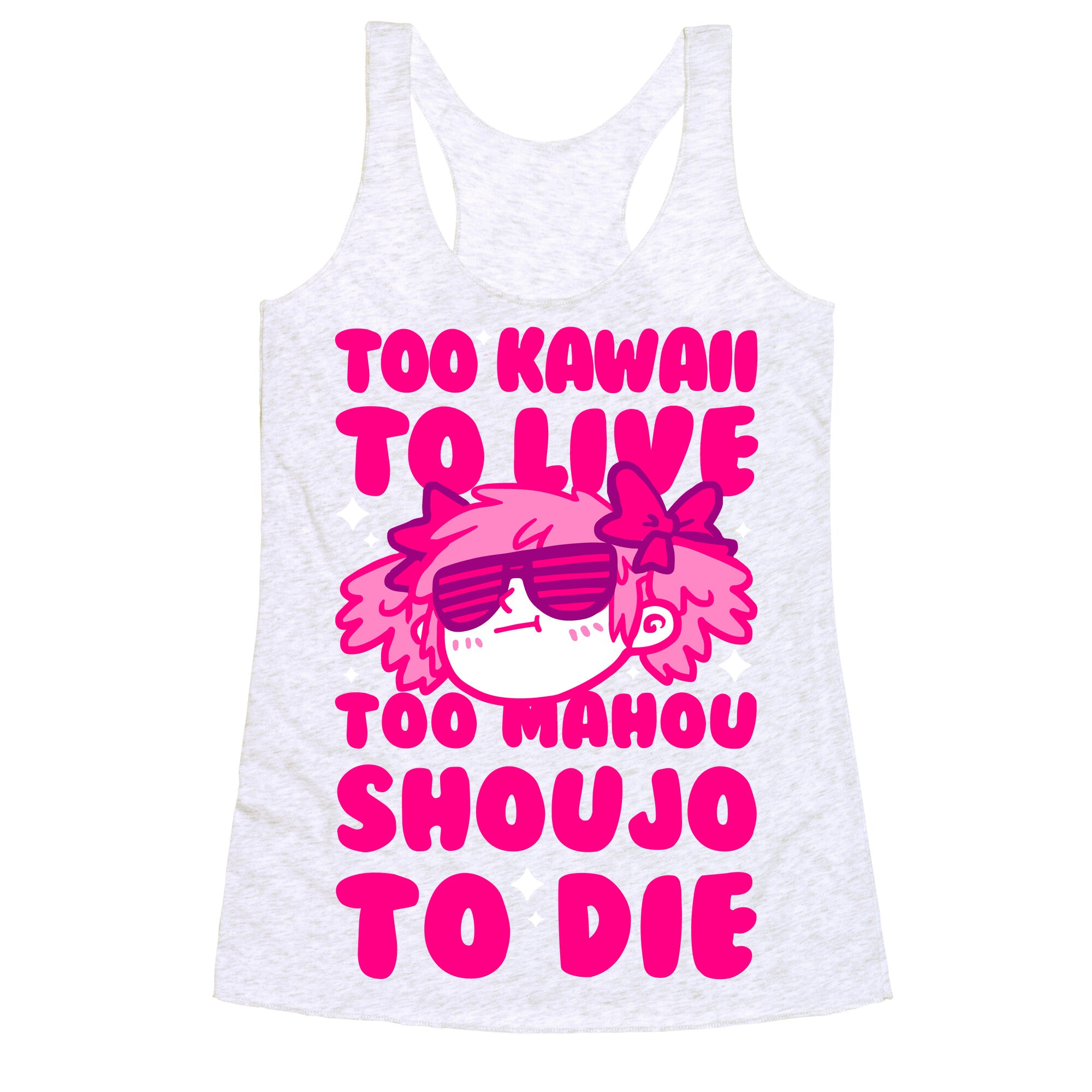 Too Kawaii to Live Too Mahou Shoujo To Die Racerback Tank