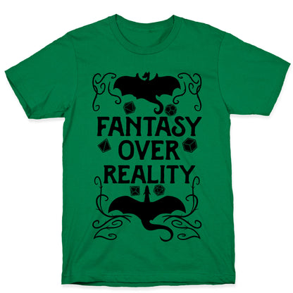 Fantasy Over Reality T-Shirt