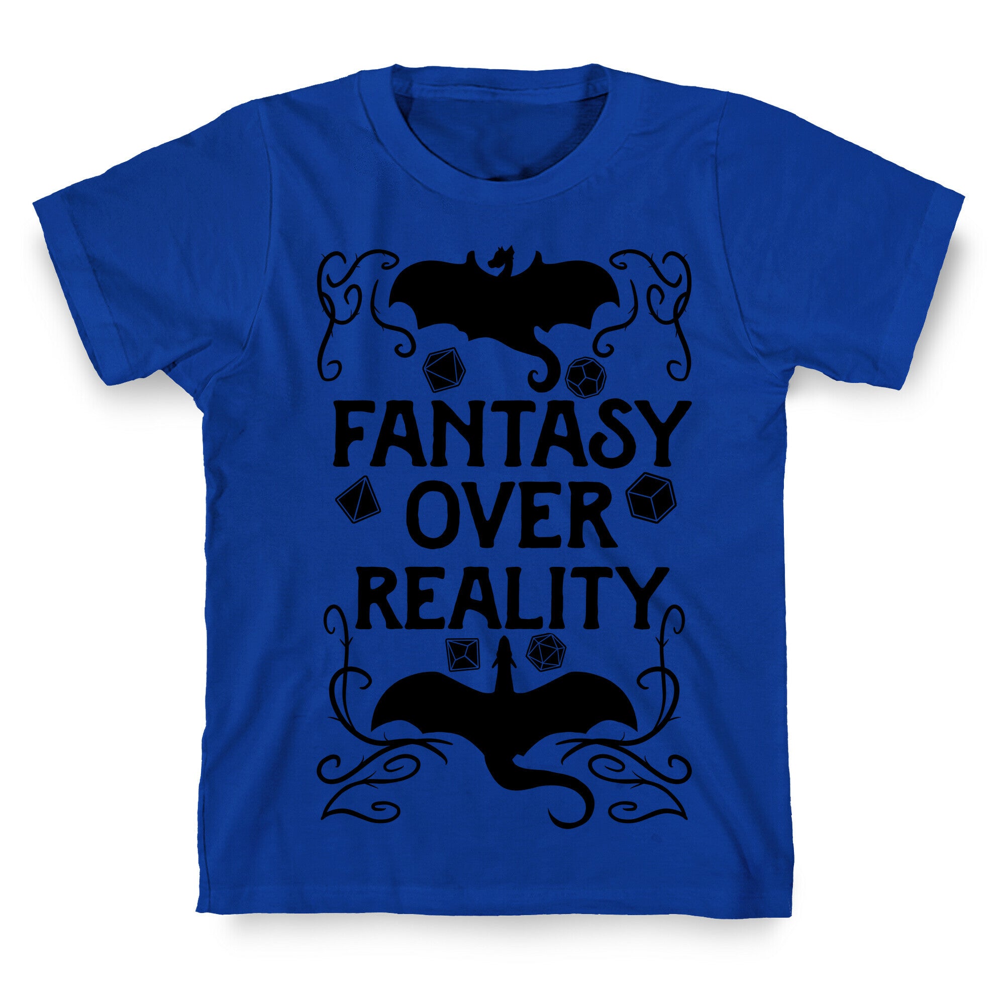 Fantasy Over Reality T-Shirt