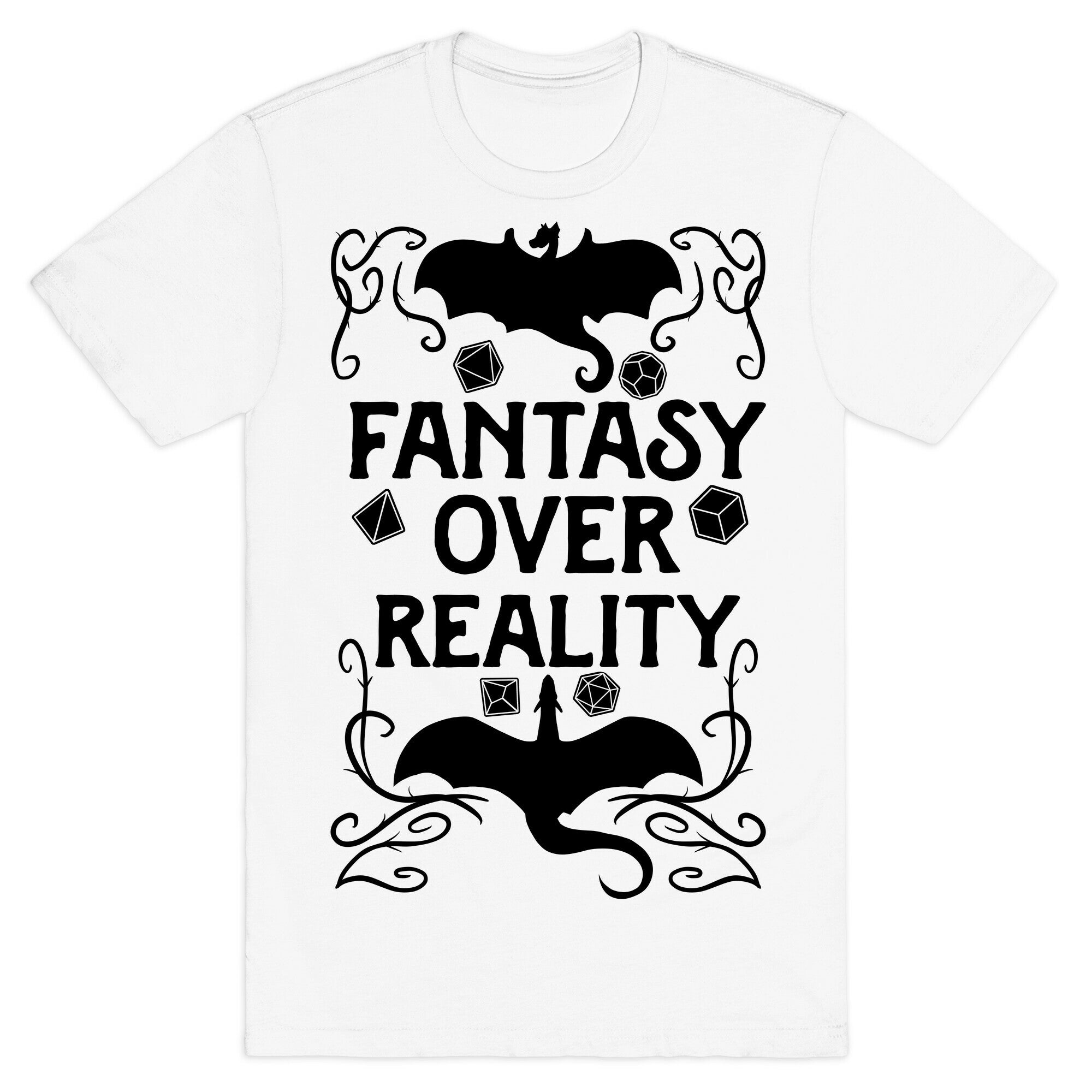 Fantasy Over Reality T-Shirt
