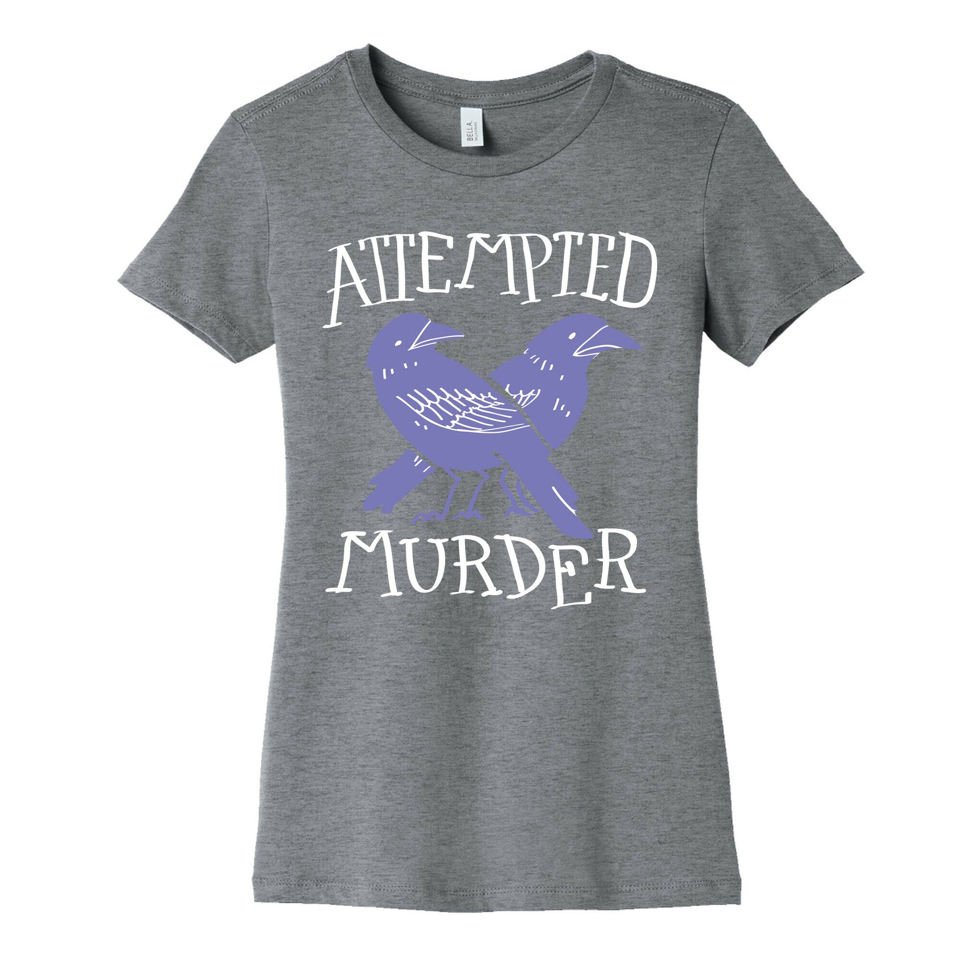 Attempted Murder Women's Cotton Tee