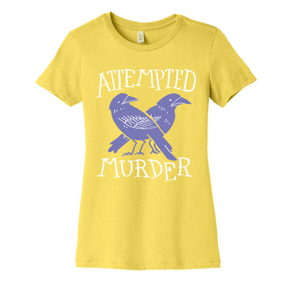 Attempted Murder Women's Cotton Tee