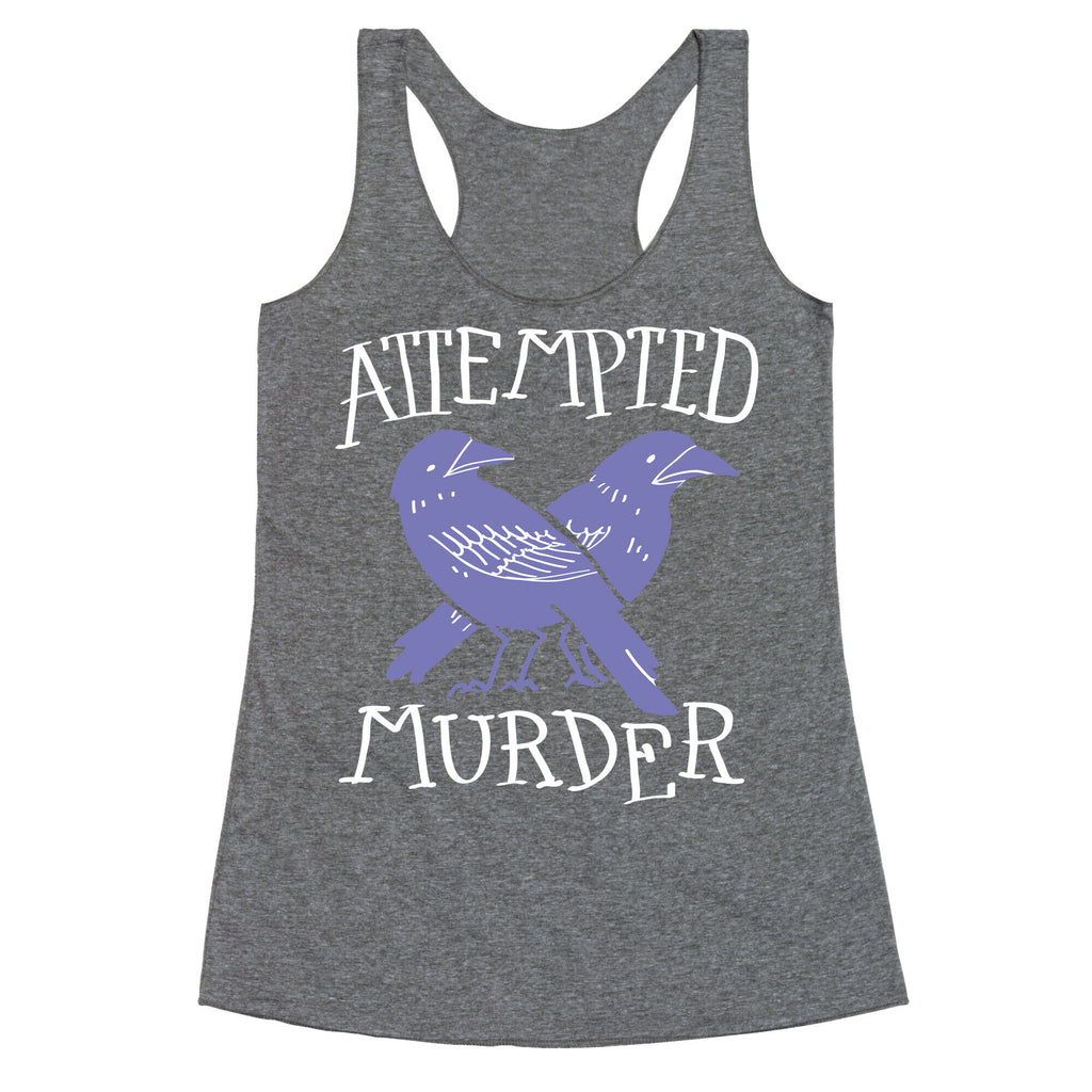 Attempted Murder Racerback Tank