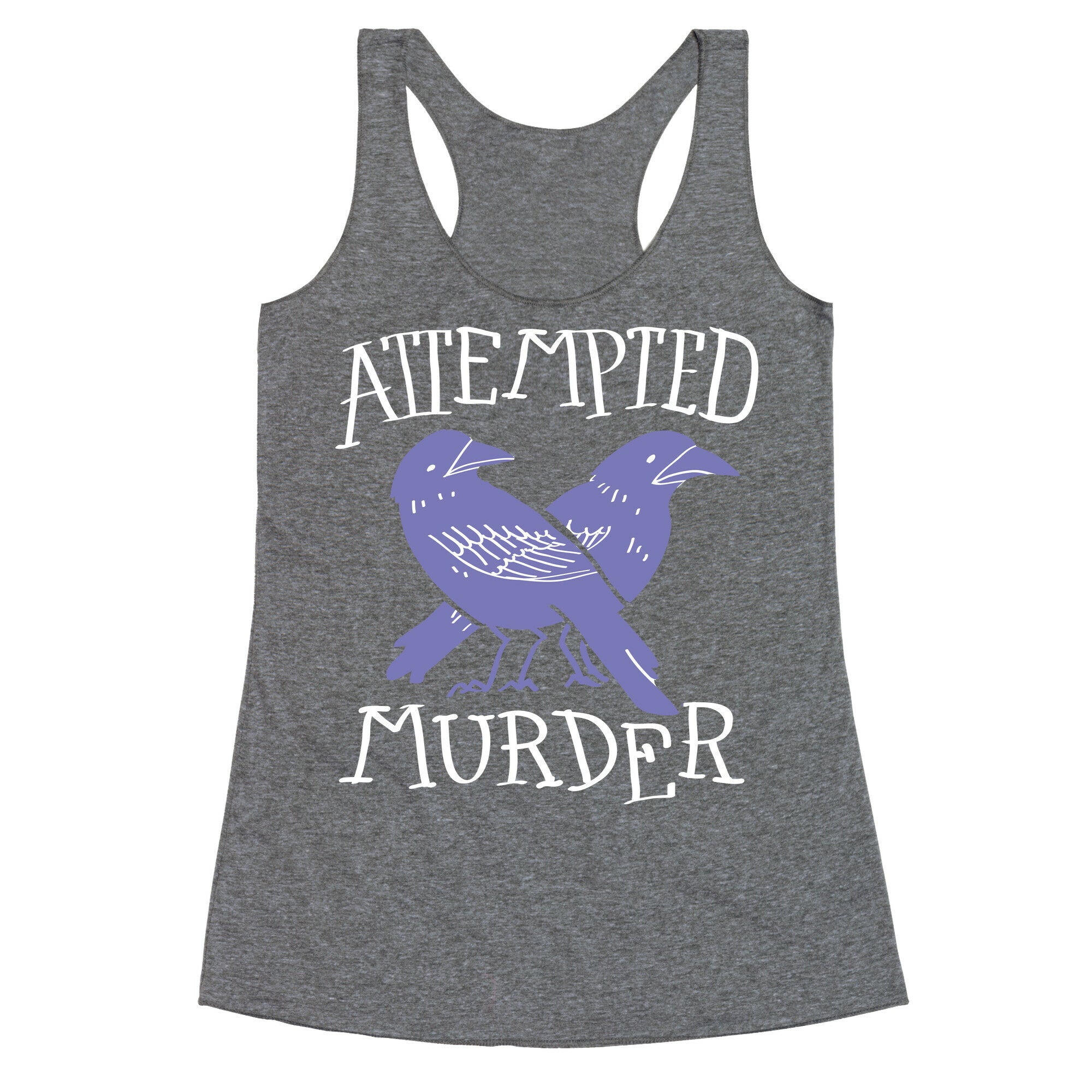 Attempted Murder Racerback Tank