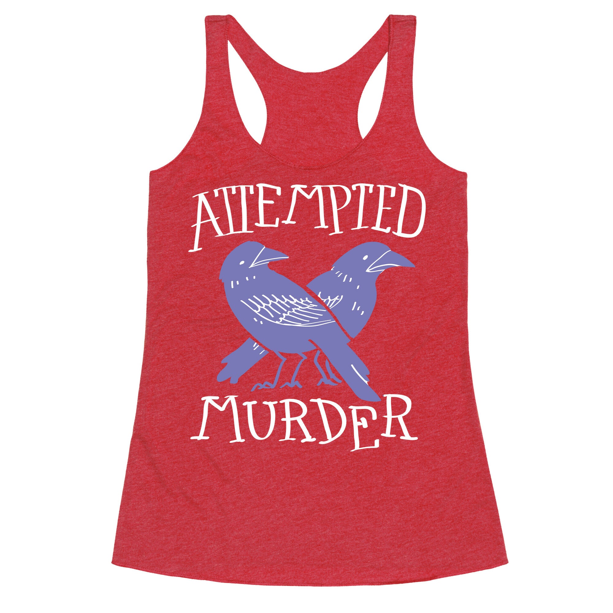 Attempted Murder Racerback Tank