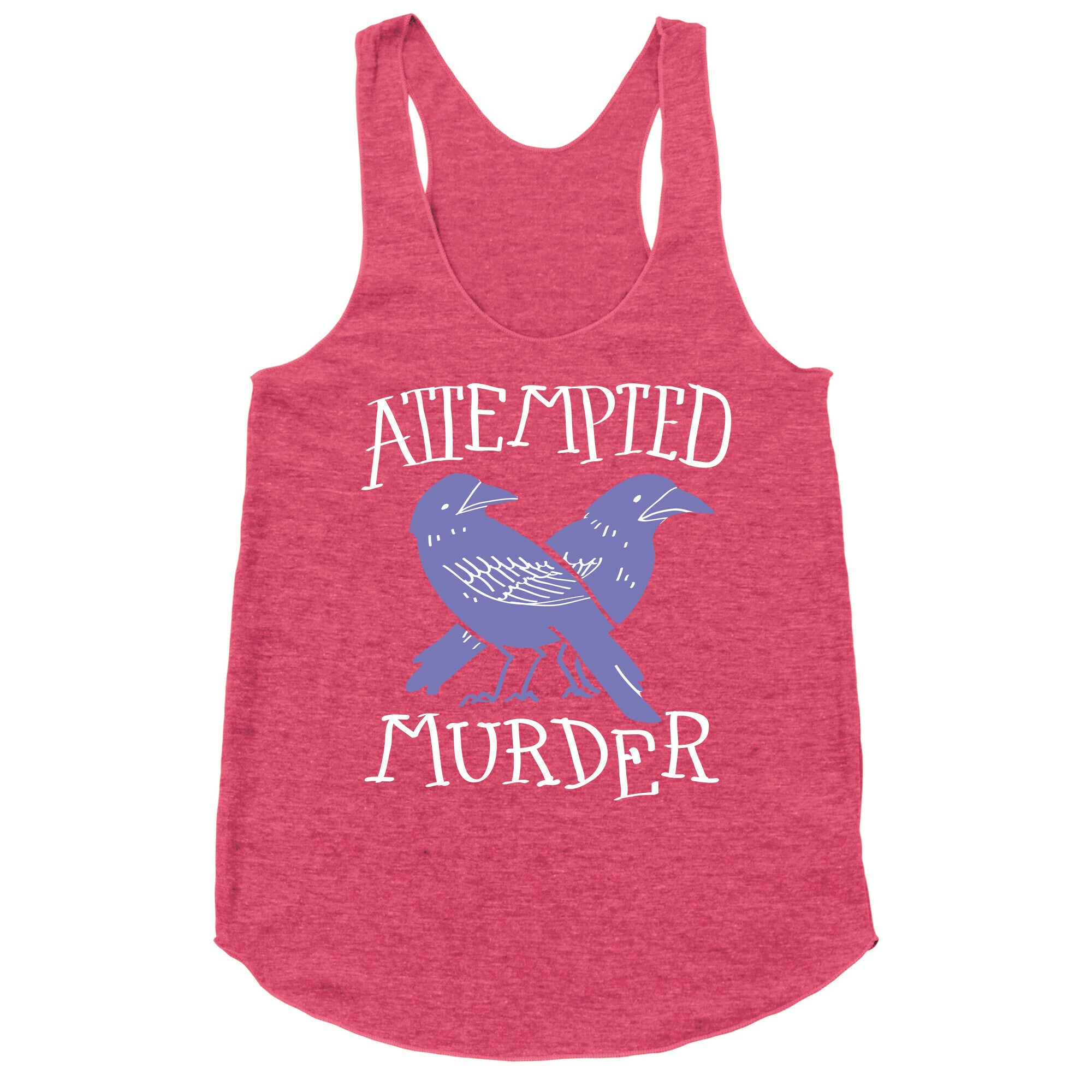 Attempted Murder Racerback Tank