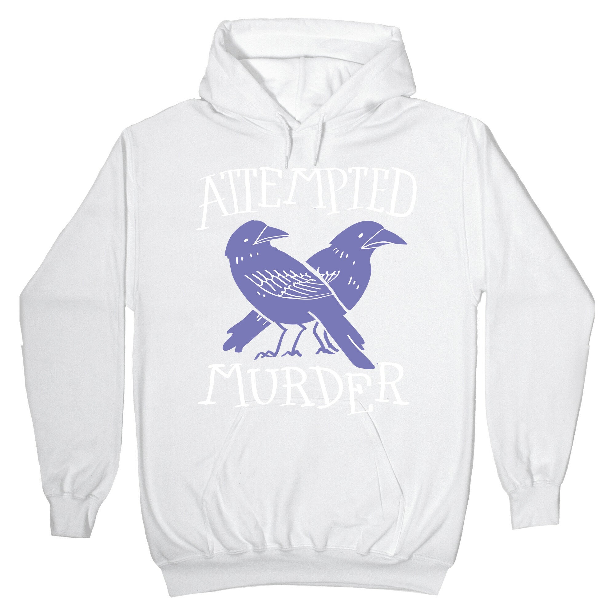 Attempted Murder Hoodie