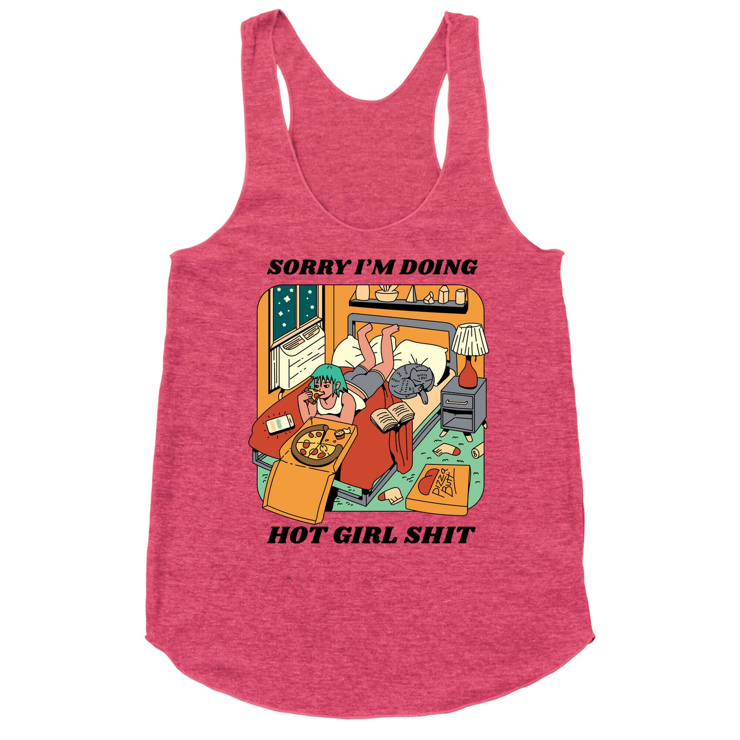 Sorry I'm Doing Hot Girl Shit  Racerback Tank