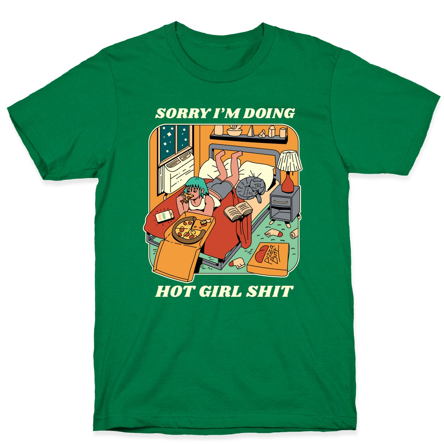 Sorry I'm Doing Hot Girl Shit  T-Shirt