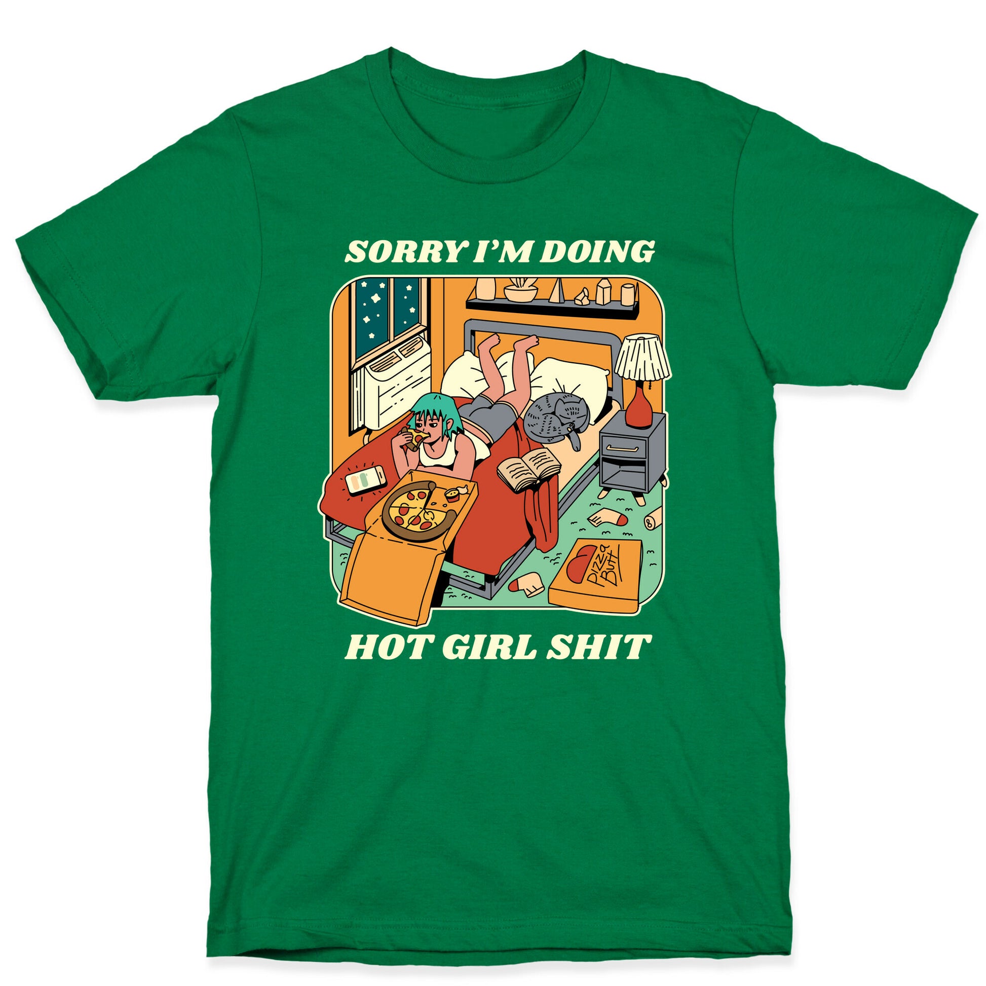 Sorry I'm Doing Hot Girl Shit  T-Shirt