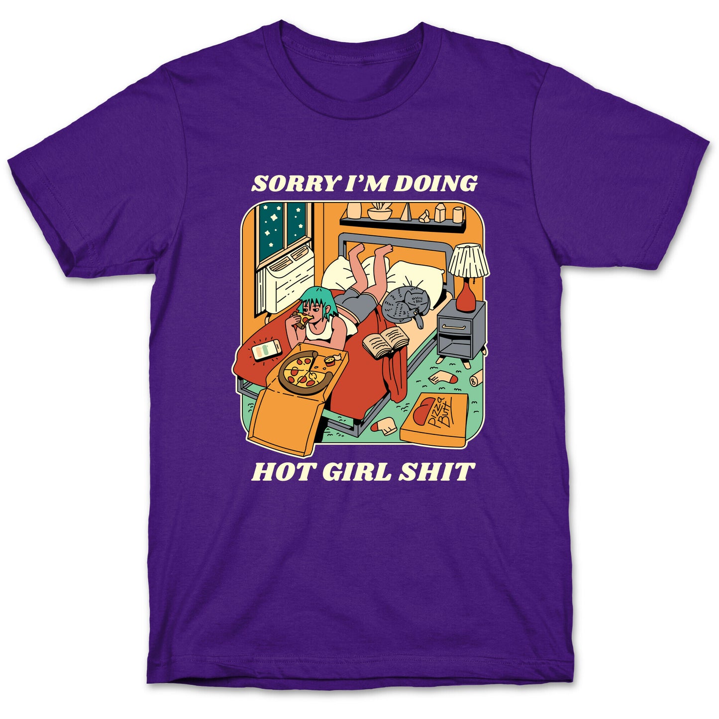 Sorry I'm Doing Hot Girl Shit  T-Shirt
