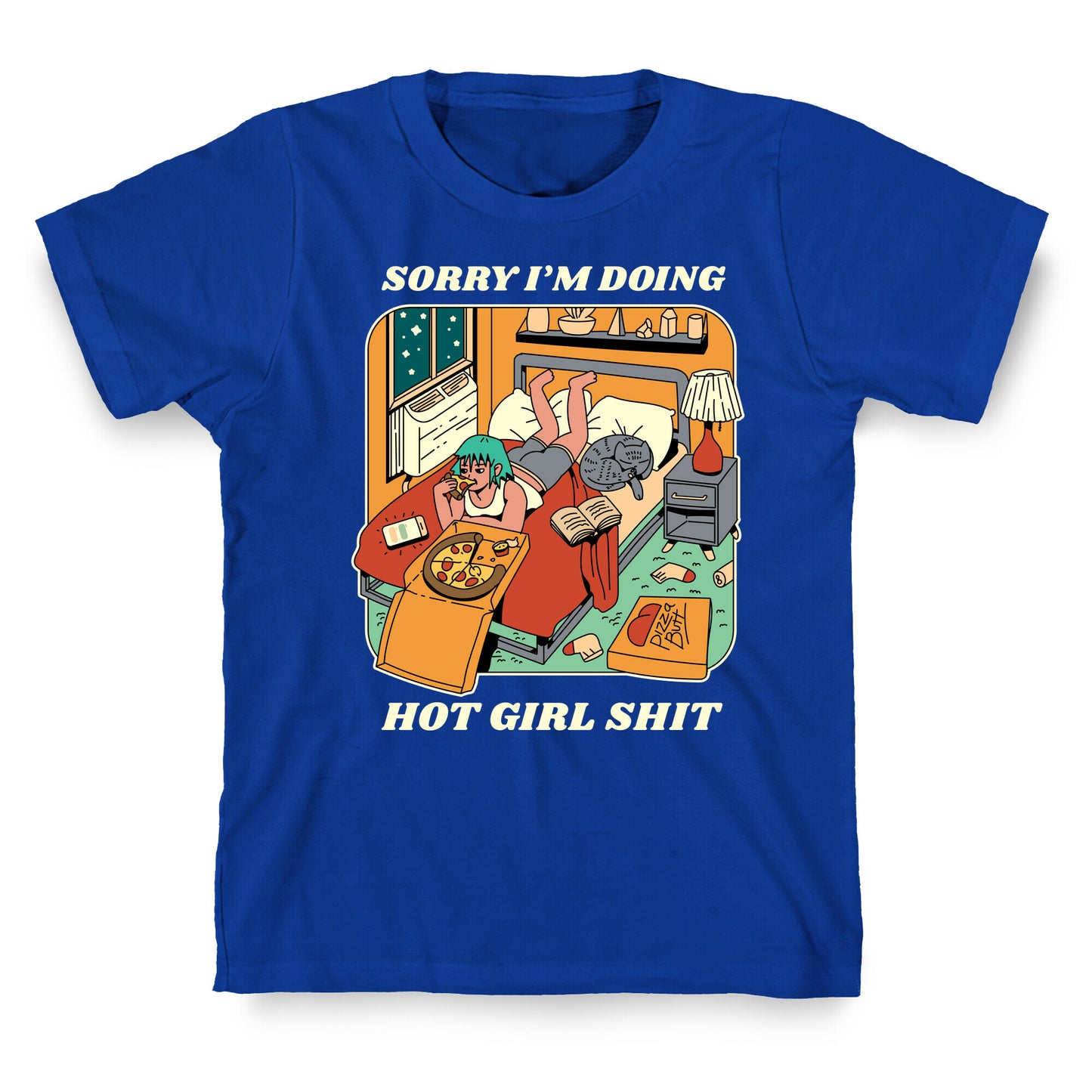 Sorry I'm Doing Hot Girl Shit  T-Shirt