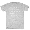 It Was The Fuck Around Of Times, It Was The Find Out Of Times. - Charles Dickens T-Shirt