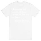 It Was The Fuck Around Of Times, It Was The Find Out Of Times. - Charles Dickens T-Shirt