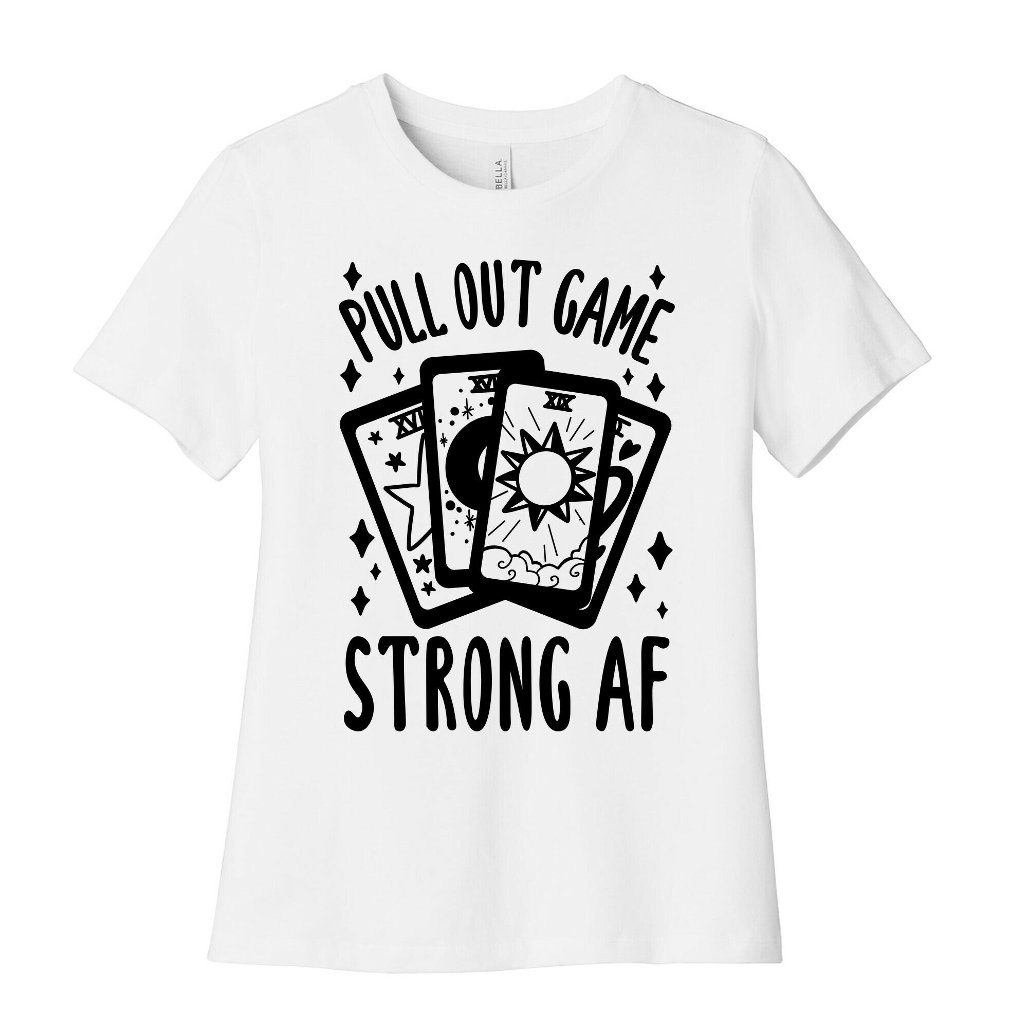 Tarot Pull Out Game Strong AF Women's Cotton Tee