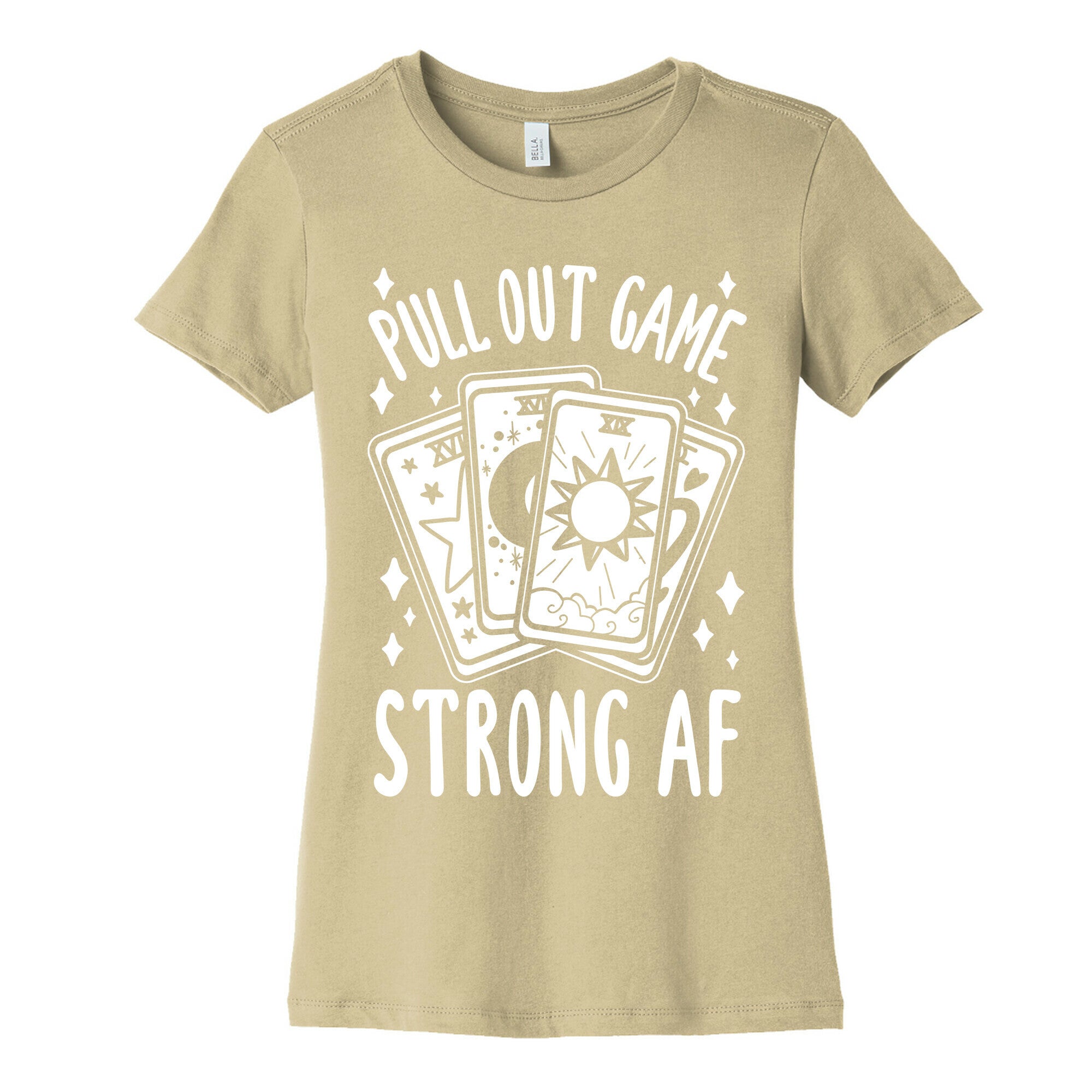 Tarot Pull Out Game Strong AF Women's Cotton Tee