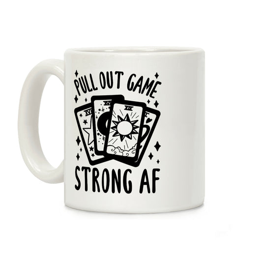 Tarot Pull Out Game Strong AF Coffee Mug