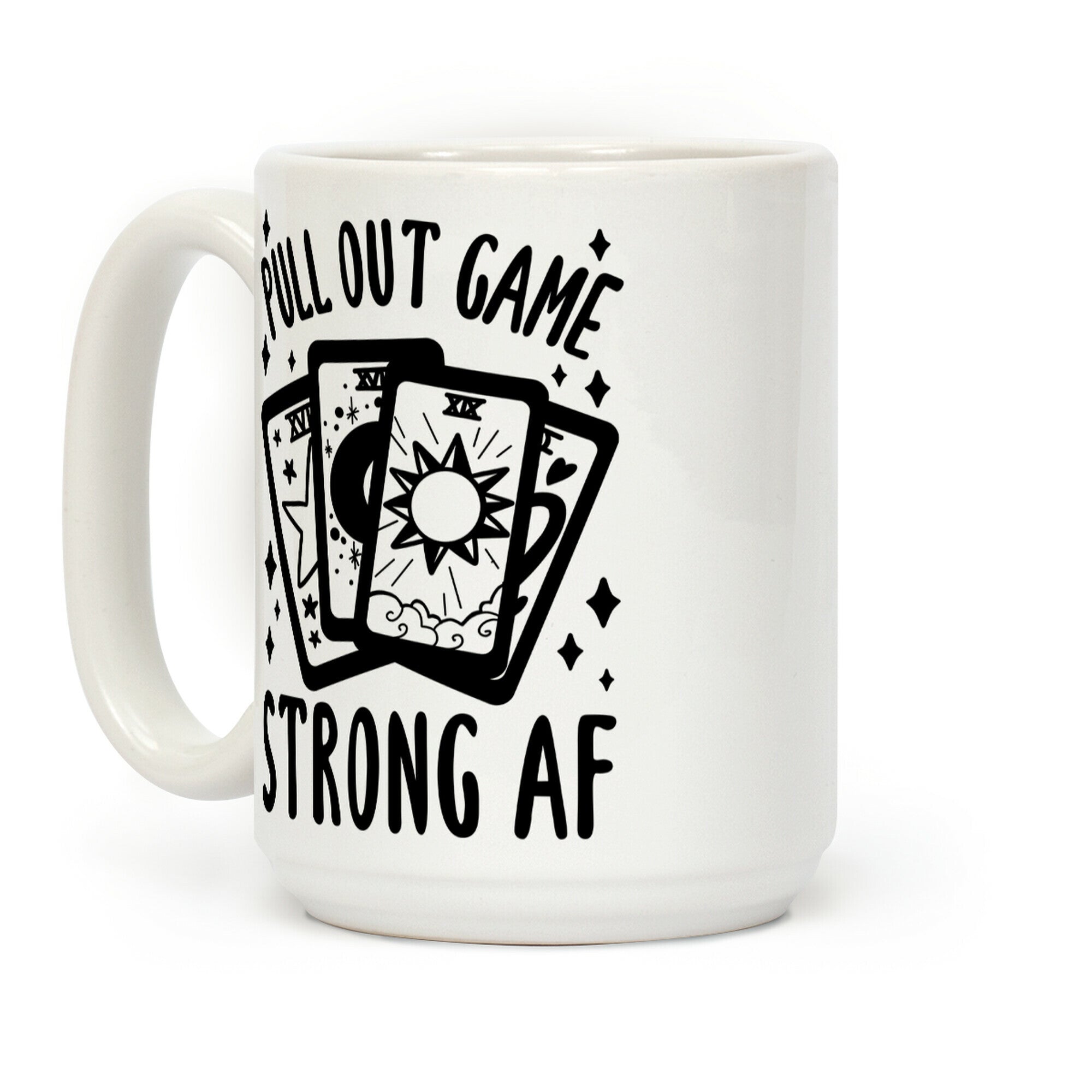 Tarot Pull Out Game Strong AF Coffee Mug