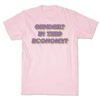 Gender? In This Economy? T-Shirt