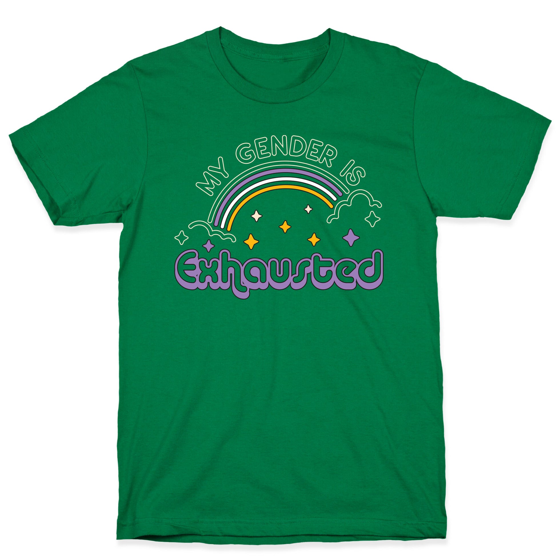 My Gender Is Exhausted T-Shirt