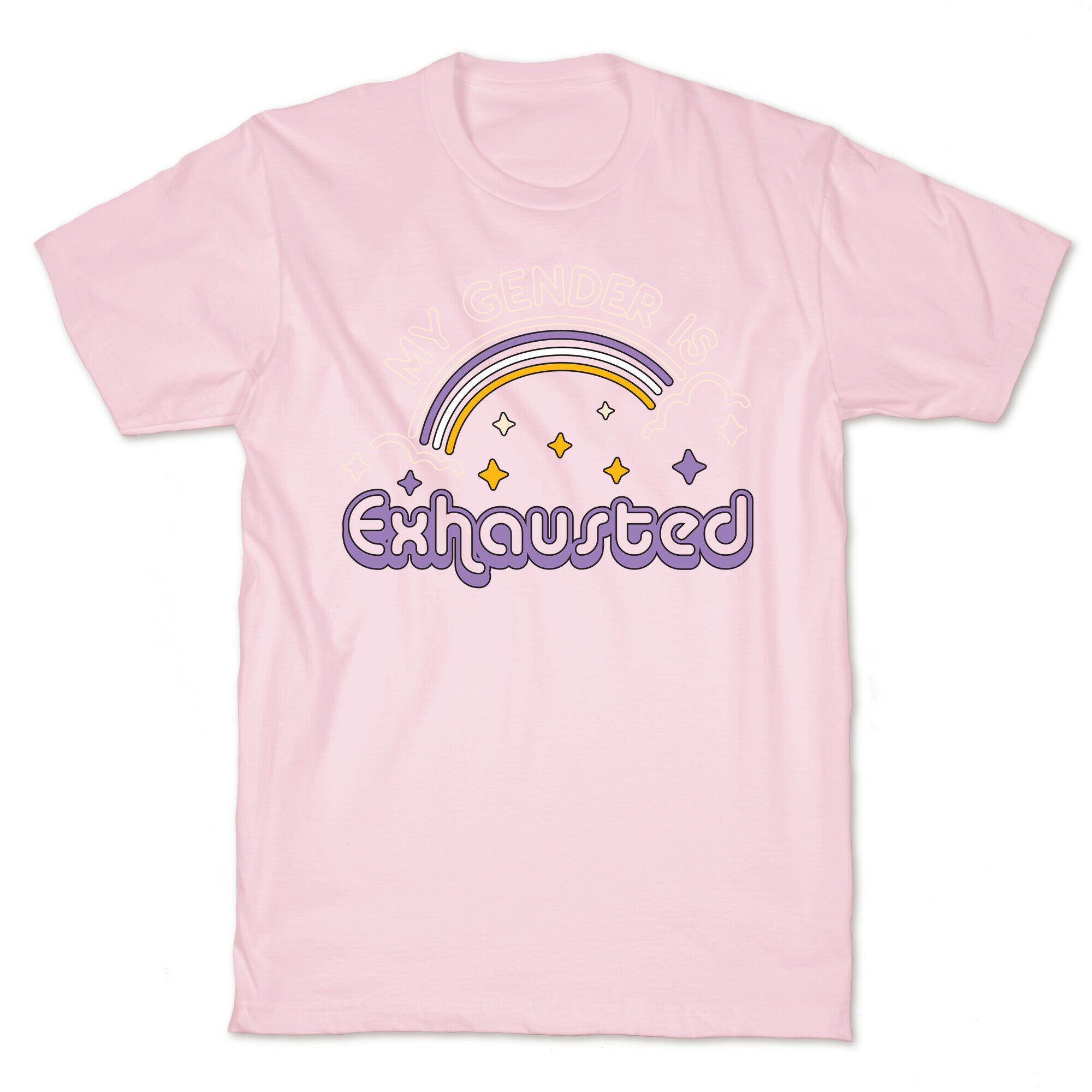 My Gender Is Exhausted T-Shirt