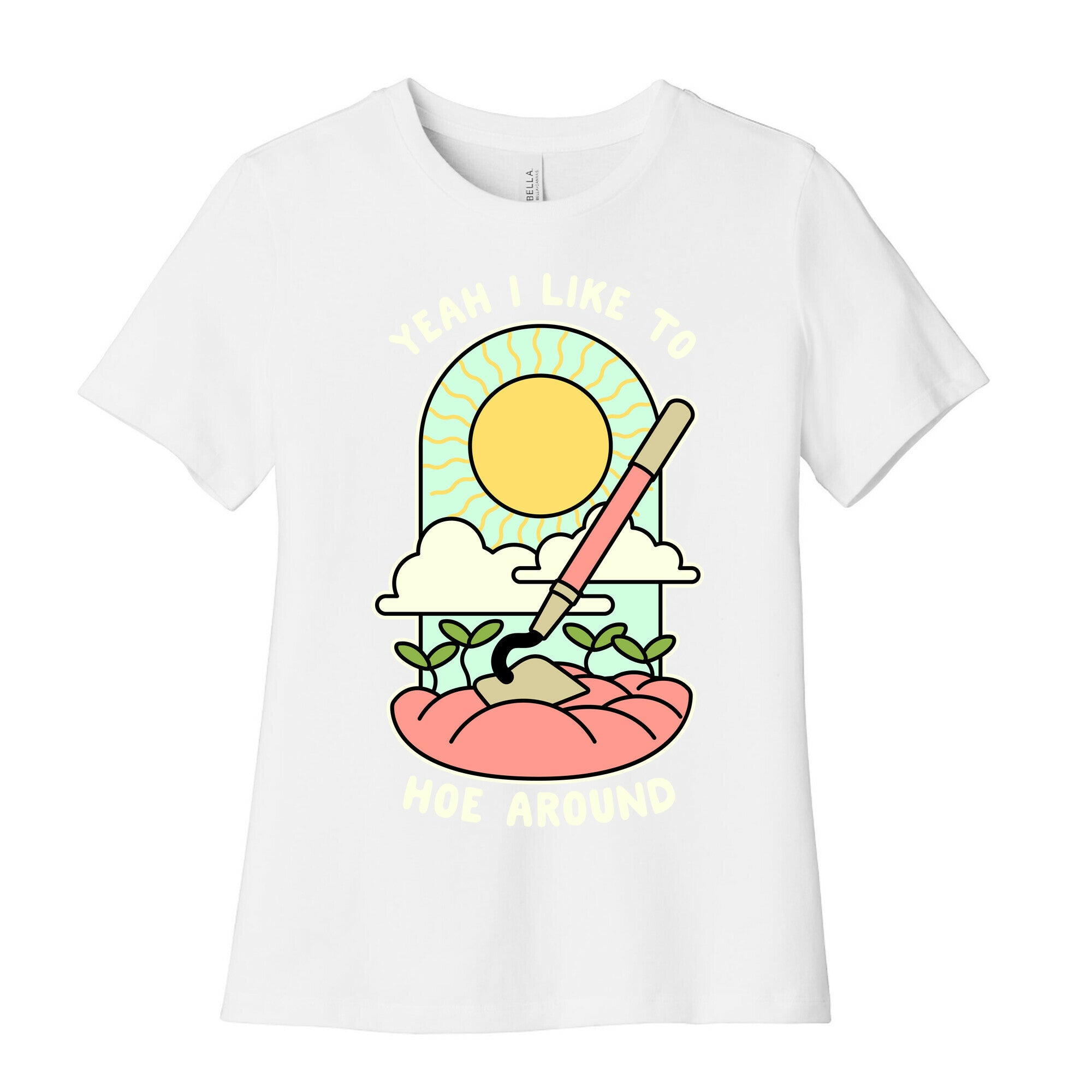 Yeah I Like To Hoe Around Women's Cotton Tee