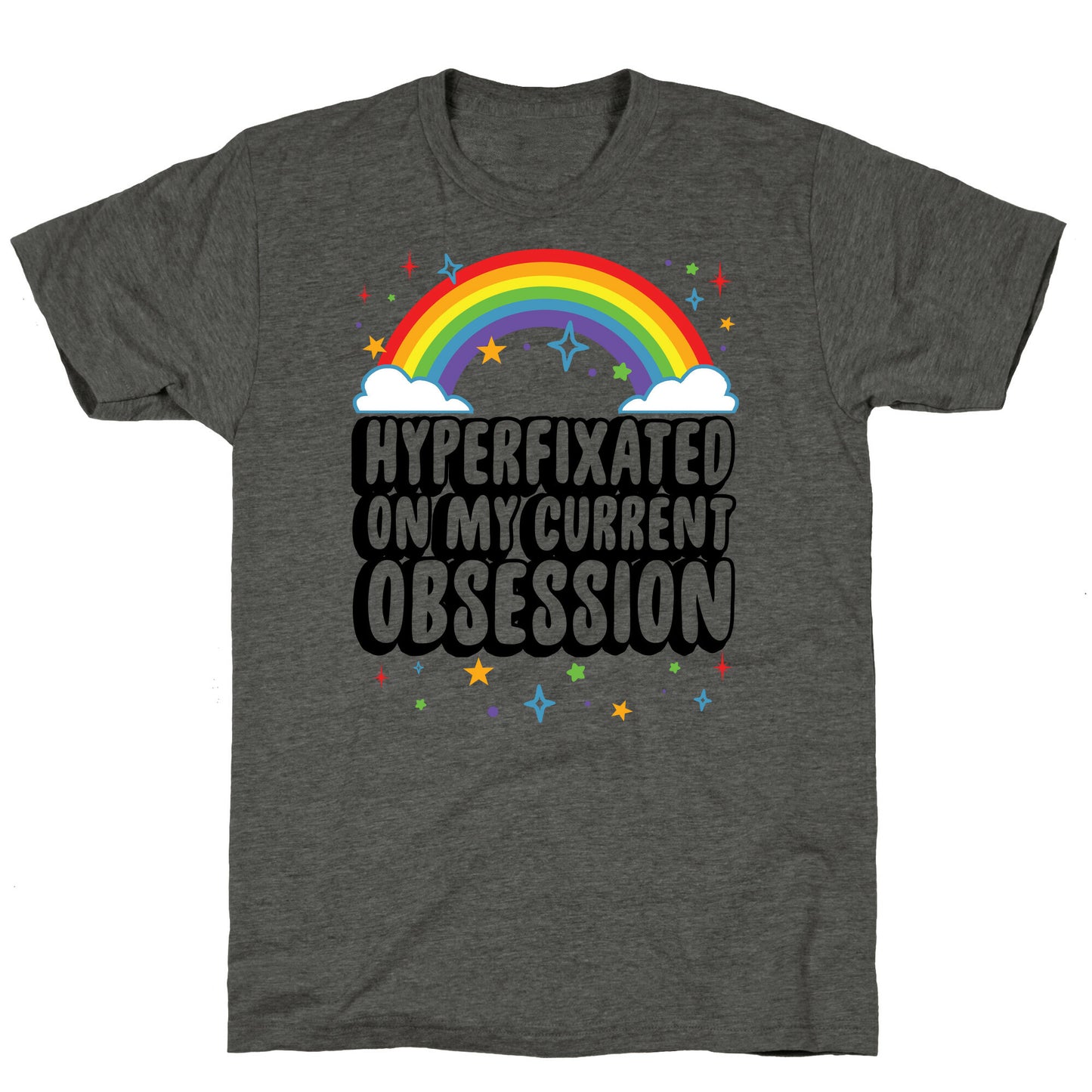 Hyperfixated On My Current Obsession Unisex Triblend Tee