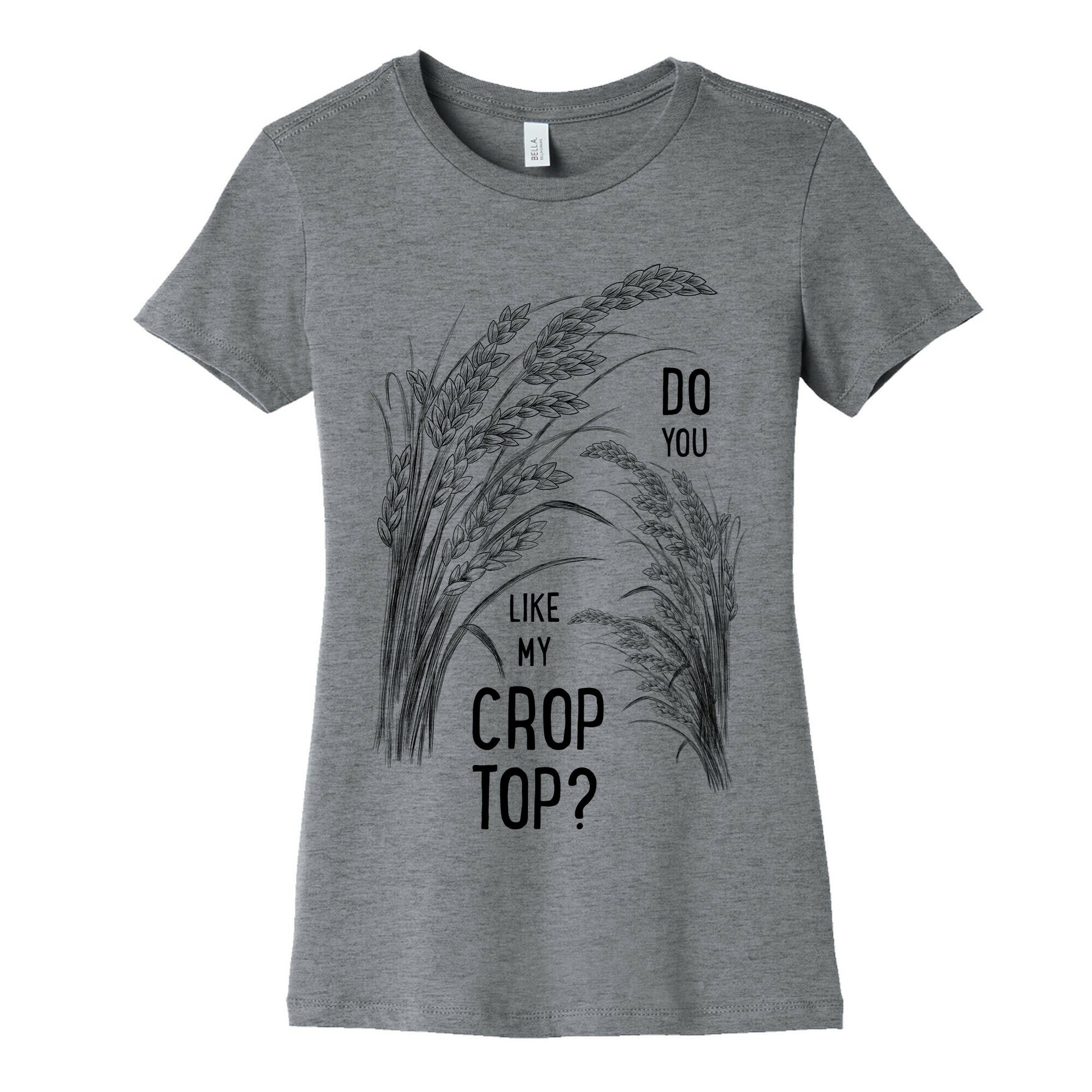 Do You Like My Crop Top? Women's Cotton Tee