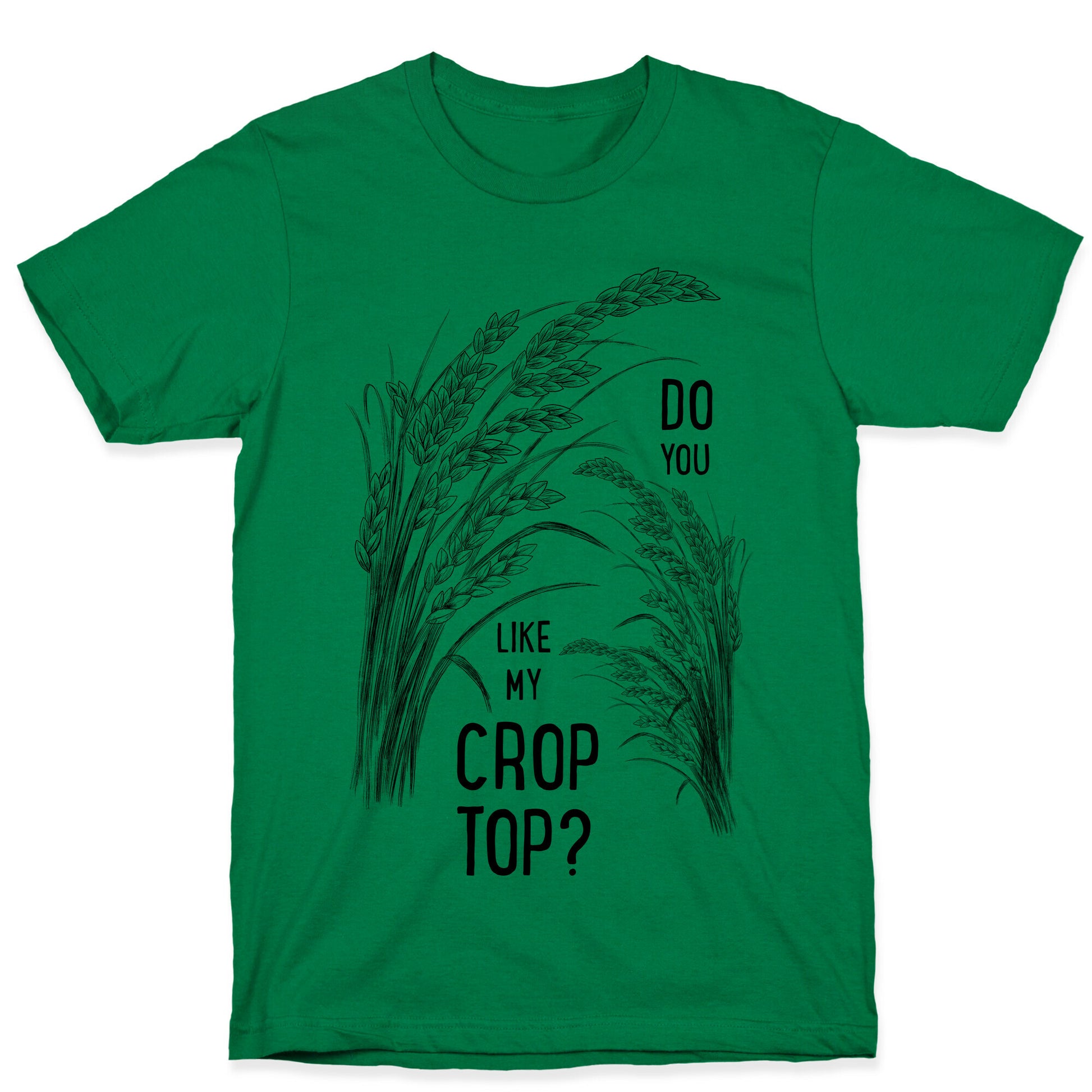 Do You Like My Crop Top? T-Shirt