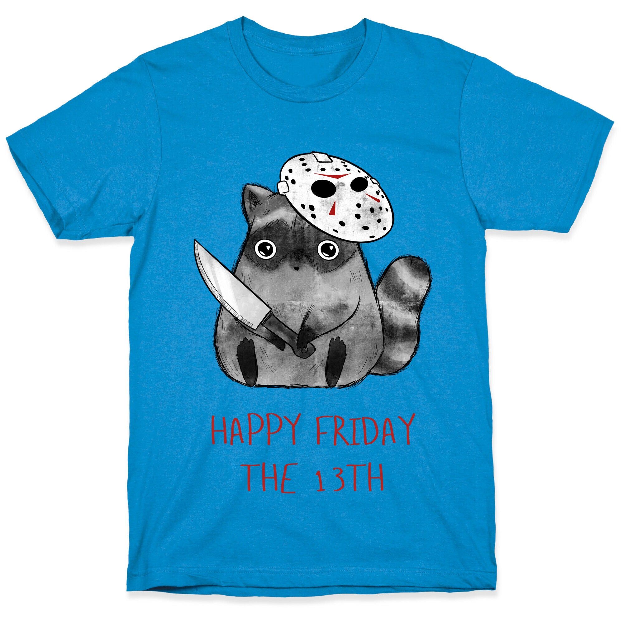 Happy Friday The 13th  T-Shirt