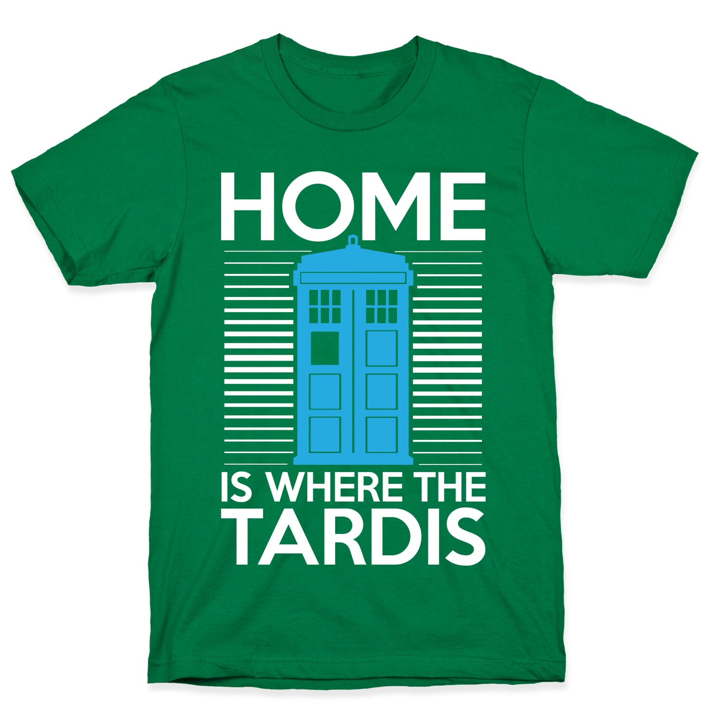 Home Is Where The Tardis T-Shirt