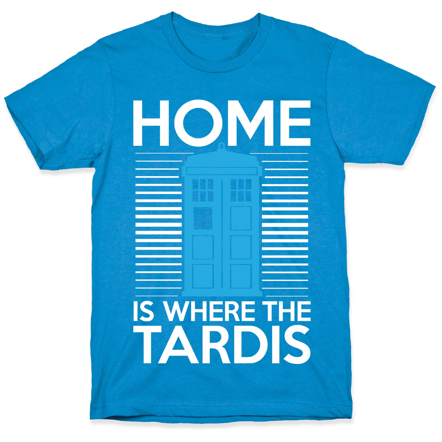 Home Is Where The Tardis T-Shirt
