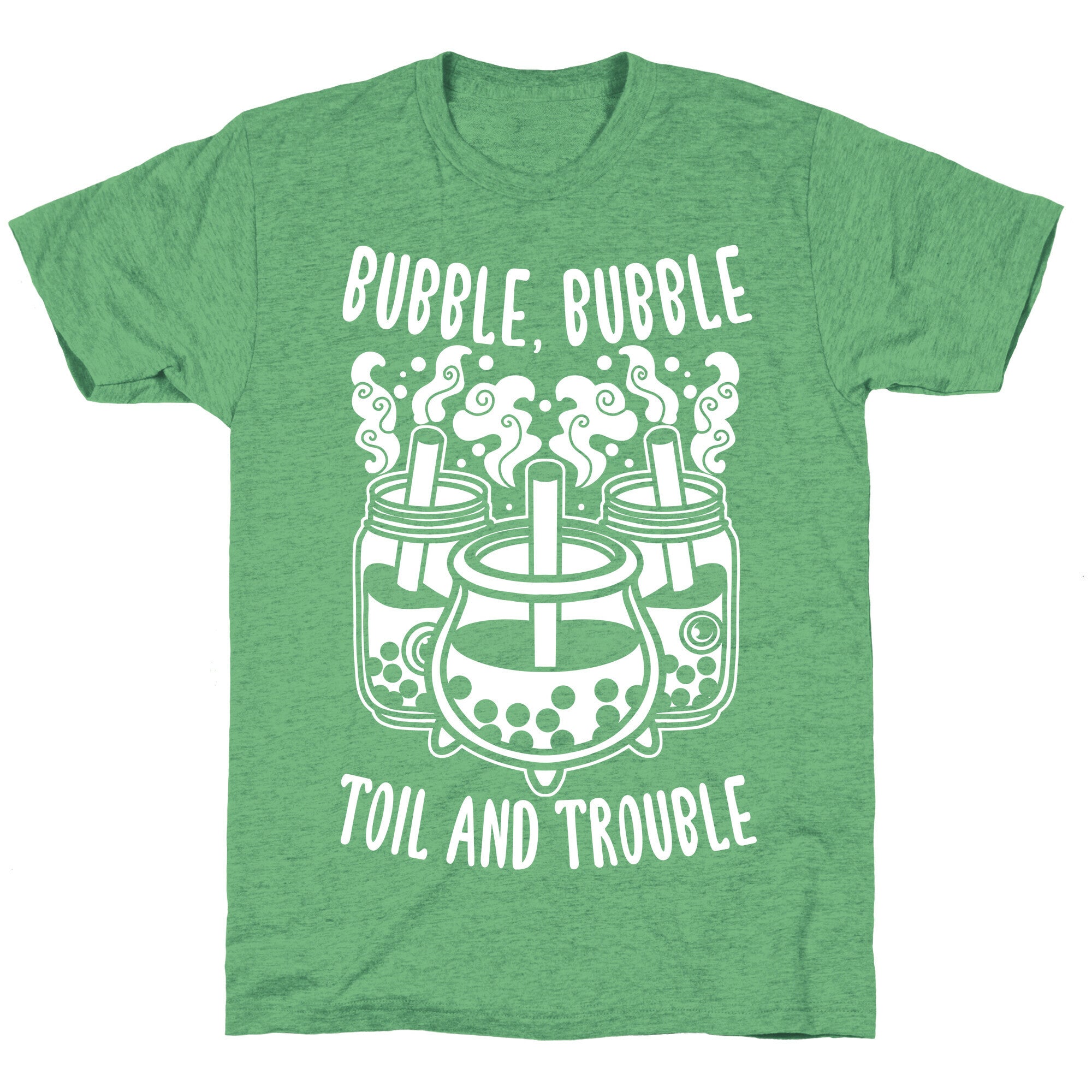 Bubble, Bubble Toil And Trouble Boba Unisex Triblend Tee