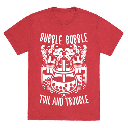 Bubble, Bubble Toil And Trouble Boba Unisex Triblend Tee