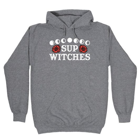 Sup Witches Hoodie