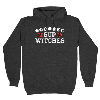 Sup Witches Hoodie