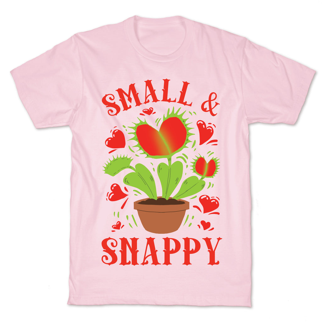 Small And Snappy T-Shirt
