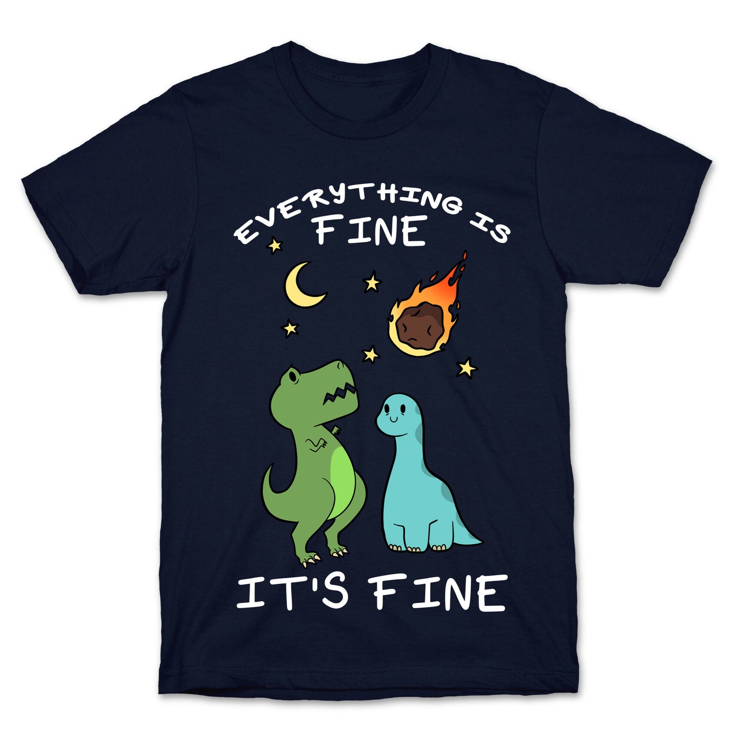 Everything Is Fine It's Fine Dinos T-Shirt