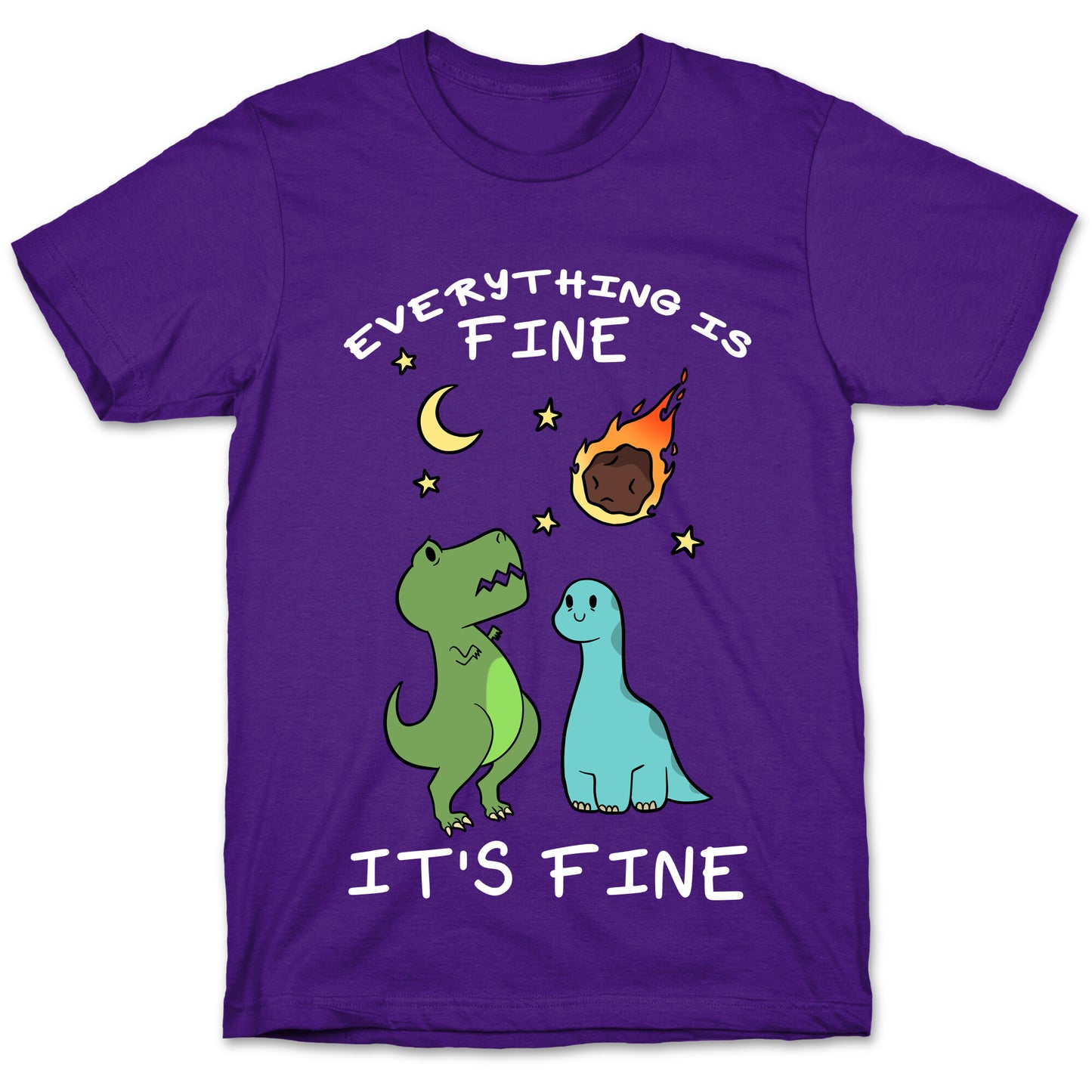 Everything Is Fine It's Fine Dinos T-Shirt